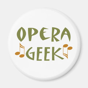 Funny Opera Geek Magnet