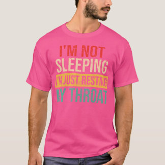 Funny Opera Sänger Ich schlafe nicht nur ruhen T-Shirt