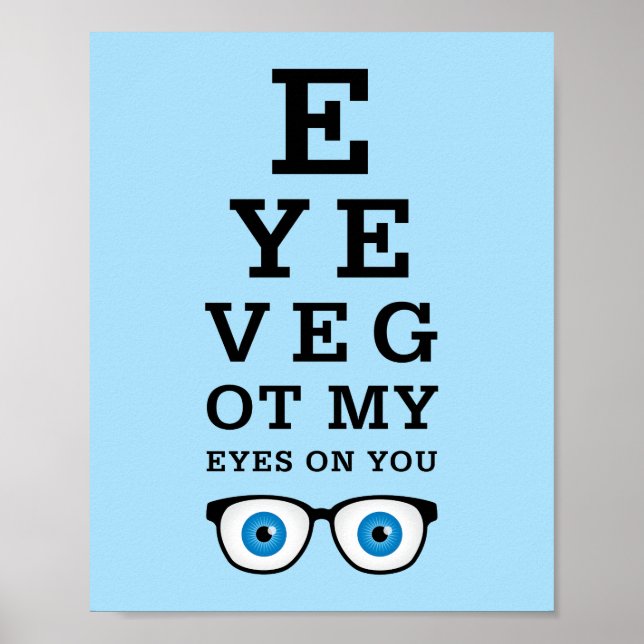 Funny Optician Augen auf Sie Poster (Vorne)