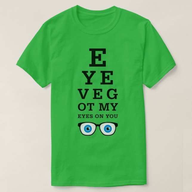 Funny Optician Augen für Sie 2 T-Shirt (Design vorne)