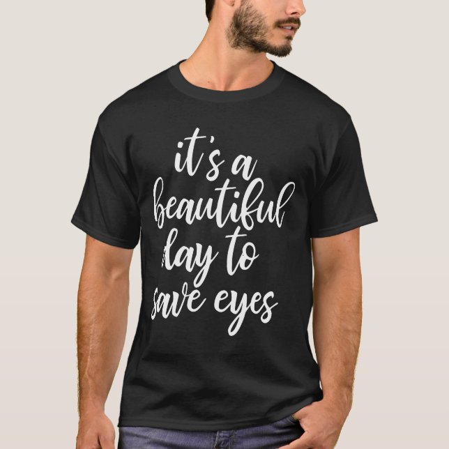 Funny Optometrist Slogan T-shirt (Vorderseite)
