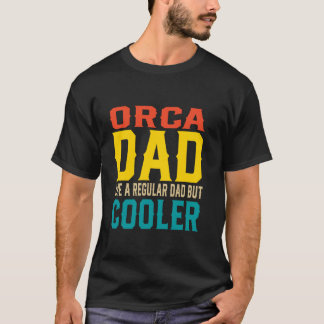 Funny Orca Vater wie ein regelmäßiger Vater aber C T-Shirt