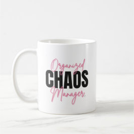 Funny Organized Chaos Manager Mug  Kaffeetasse
