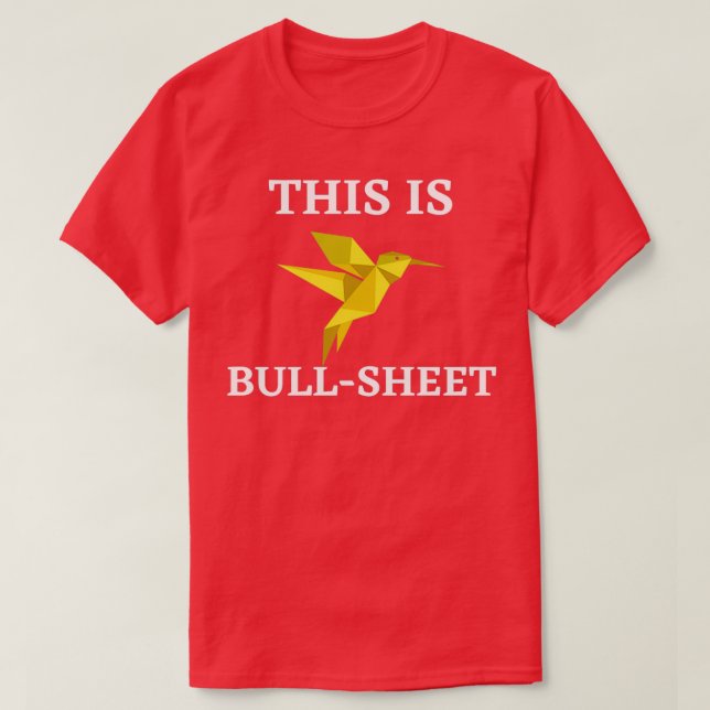 Funny Origami Dies ist BullSheet T T-Shirt (Design vorne)