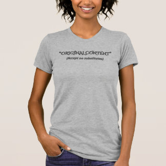 Funny Original Content Sarcastic Minimalist T-Shir T-Shirt