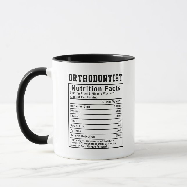 Funny Orthodontist Nutrition Facts Dental Clinic  Tasse (Links)