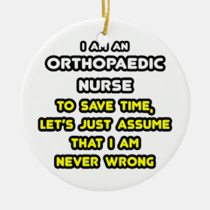Funny Orthopedic Nurse T - Shirt und Geschenke Keramik Ornament