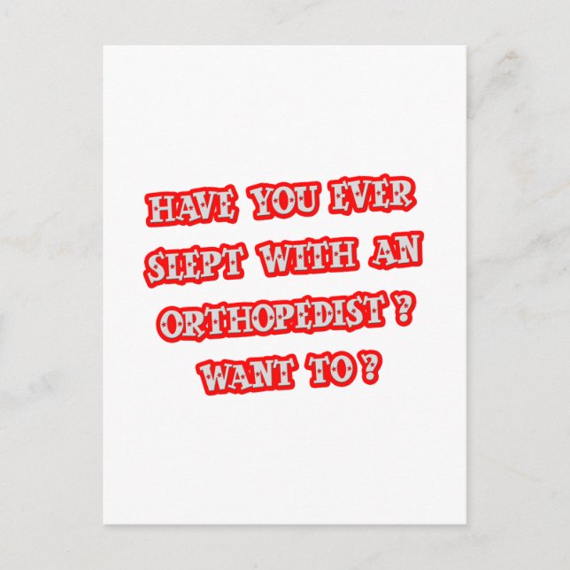 Funny Orthopedist Pick-Up Line Postkarte (Vorderseite)