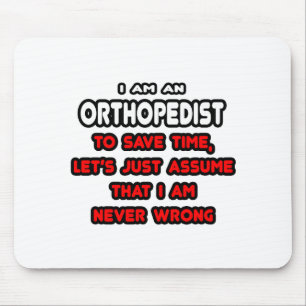Funny Orthopedist T - Shirt und Geschenke Mousepad