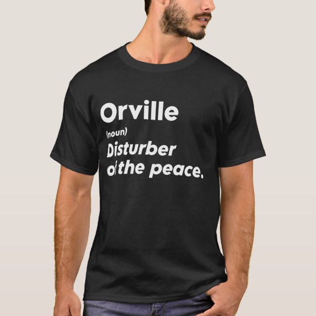 Funny Orville 'Disturber of the Peace' Custom Pers T-Shirt (Vorderseite)
