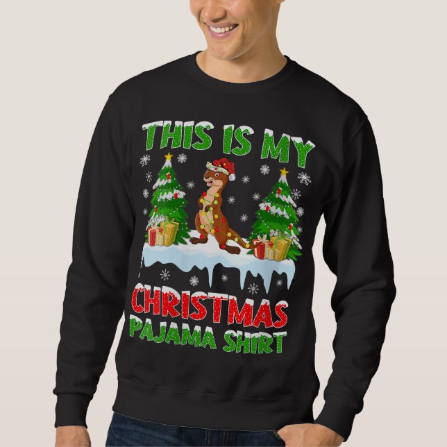 Funny Otter, das ist mein Weihnachts-Pajama Sweatshirt (Vorderseite)