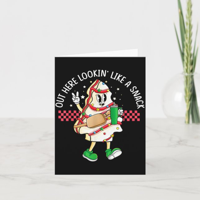 Funny Out Here Looking Like A Snack Christmas Tree Karte (Vorderseite)