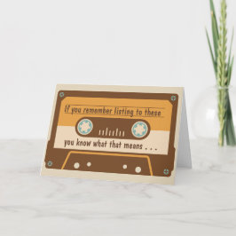 Funny Over the Hill Cassette Tape Birthday Card Karte