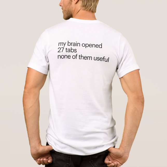 Funny Overthinking T-Shirt | ADHD Humor Tee (Rückseite)