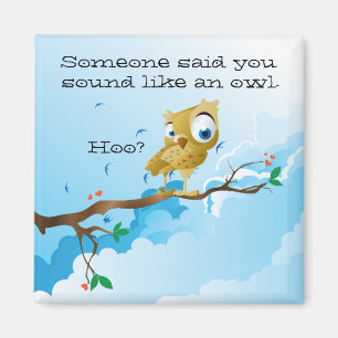 Funny Owl Redewendungen Magnet