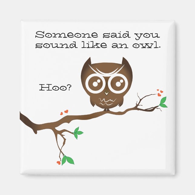 Funny Owl Redewendungen Magnet (Vorne)