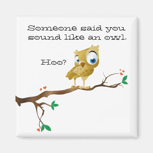 Funny Owl Redewendungen Magnet (Vorne)