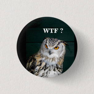 Funny Owl Slogan (Anpassen) Button