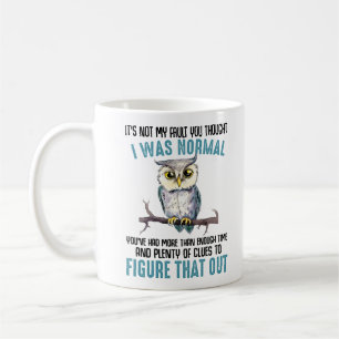 Funny Owl Sprichwort Kaffeetasse