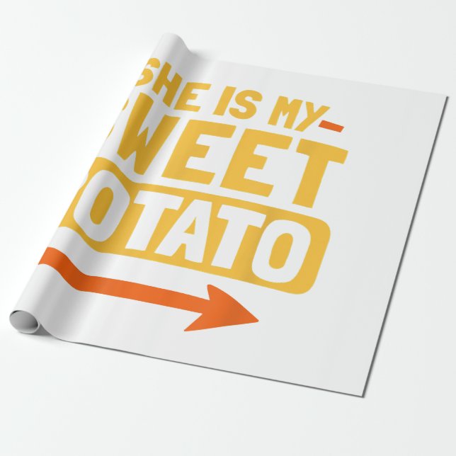 Funny Paares Match She is my Sweet Potato Shir Geschenkpapier (Ungerollt)