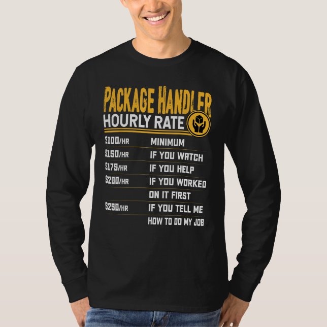 Funny Package Handler Stundensatz T-Shirt (Vorderseite)