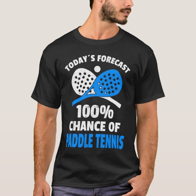 Funny Paddle Tennis Saying T-Shirt (Vorderseite)