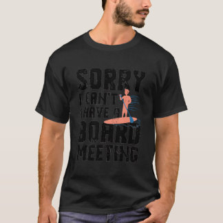Funny Paddleboarding - Entschuldigung, ich kann ke T-Shirt