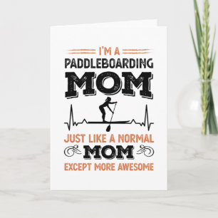 Funny Paddleboarding Mama Geschenk für Frauen Karte