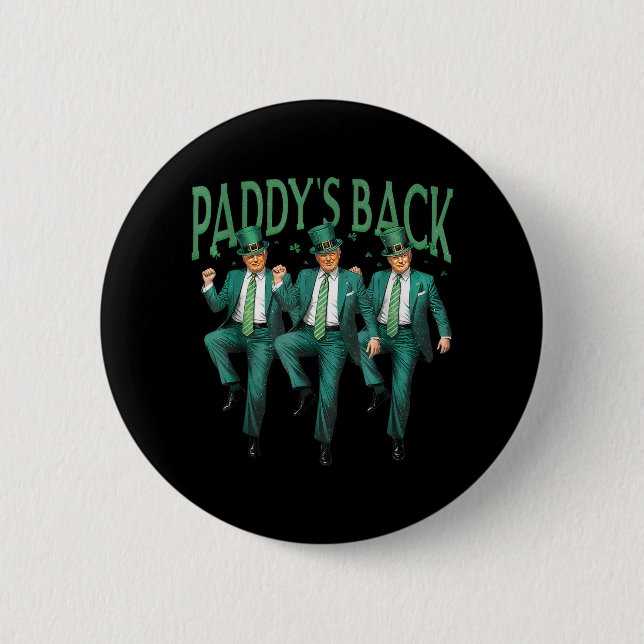 Funny Paddys Back Trump St Patricks Day Dance Button (Vorderseite)