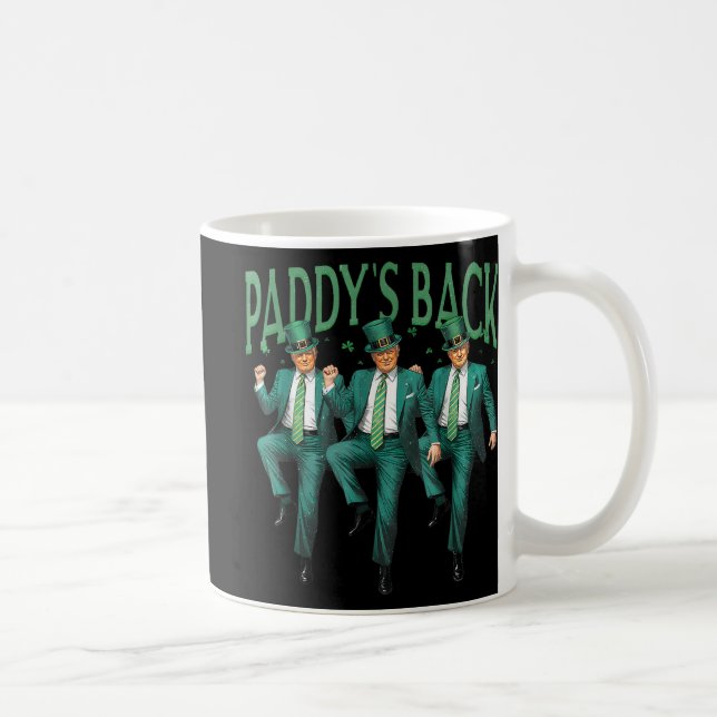 Funny Paddys Back Trump St Patricks Day Dance Kaffeetasse (Rechts)