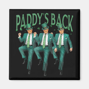 Funny Paddys Back Trump St Patricks Day Dance Magnet