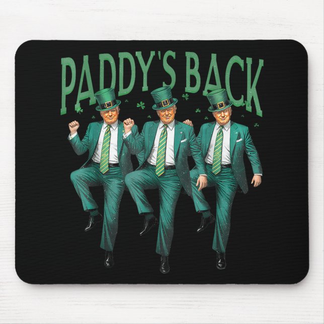 Funny Paddys Back Trump St Patricks Day Dance Mousepad (Vorne)