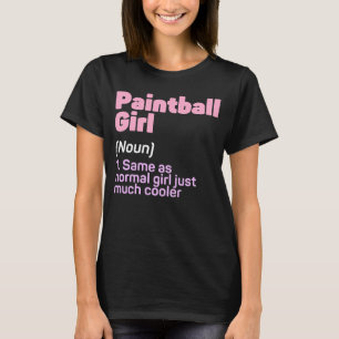 Funny Paintball Girl Definition Paintballspiel Lov T-Shirt