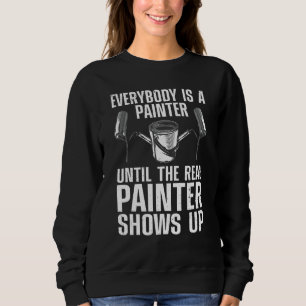 Funny Painter for Men Frauen Malerei Sweatshirt