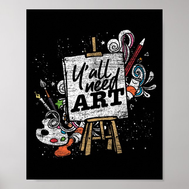 Funny Painter Yall Need Art Zeichne Künstler Poster (Vorne)