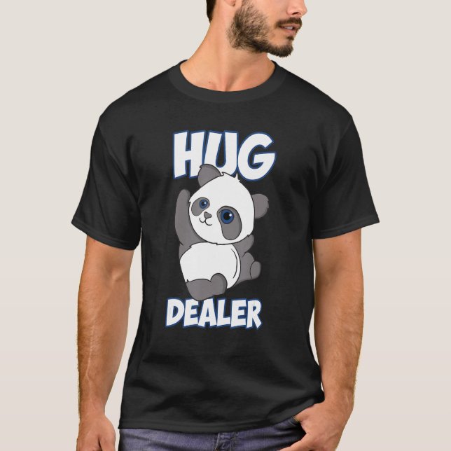 Funny Panda Hugs Hug Dealer Panda T-Shirt (Vorderseite)