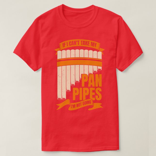 Funny Pane Pipes Flute Player Geschenk T-Shirt (Design vorne)
