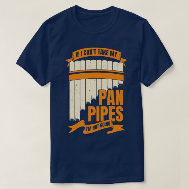 Funny Pane Pipes Flute Player Geschenk T-Shirt (Design vorne)