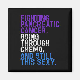 Funny Pankreatic Cancer Fighter Chemo Patient Insp Magnet