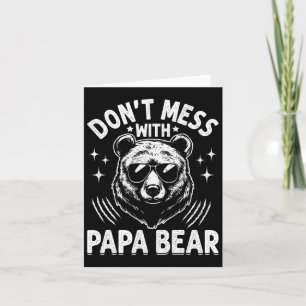 Funny Papa Bear Don&# kein Chaos mit Papa Bear Fu Karte