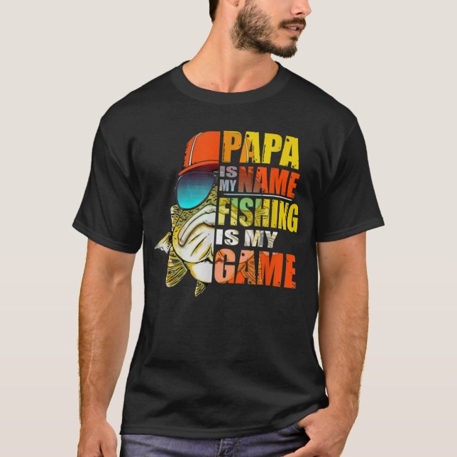 Funny Papa ist mein Name Fischen ist mein Spiel T-Shirt (Vorderseite)