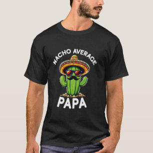 Funny Papa Joke Nacho Average Papa Vater Pater Gra T-Shirt
