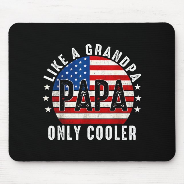 Funny Papa Like A Grandpa Only Cooler From Grandki Mousepad (Vorne)