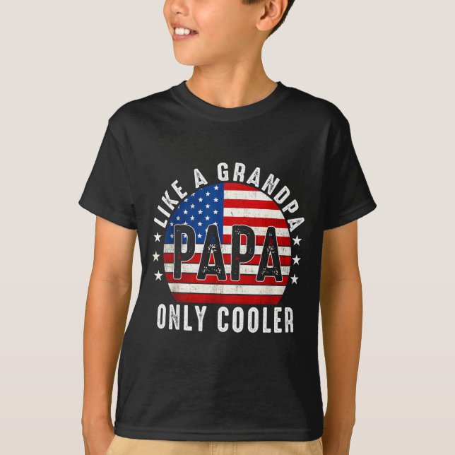Funny Papa Like A Grandpa Only Cooler From Grandki T-Shirt (Vorderseite)
