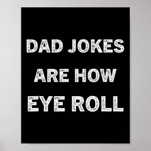 Funny Papa Shirt Vater Jokes sind, wie Auge Roll G Poster