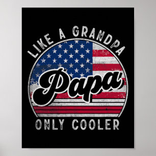 Funny Papa wie ein Opa nur Cooler US-Amerikaner Poster