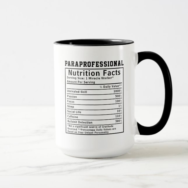Funny Paraprofessional Nutrition Facts Educator  Tasse (Rechts)