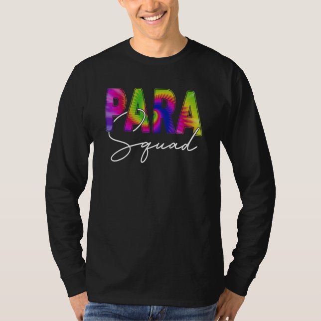 Funny Paraprofessional Squad Teacher Gefärbte Kraw T-Shirt (Vorderseite)