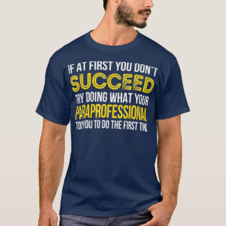 Funny Paraprofessional Tshirts Geschenk