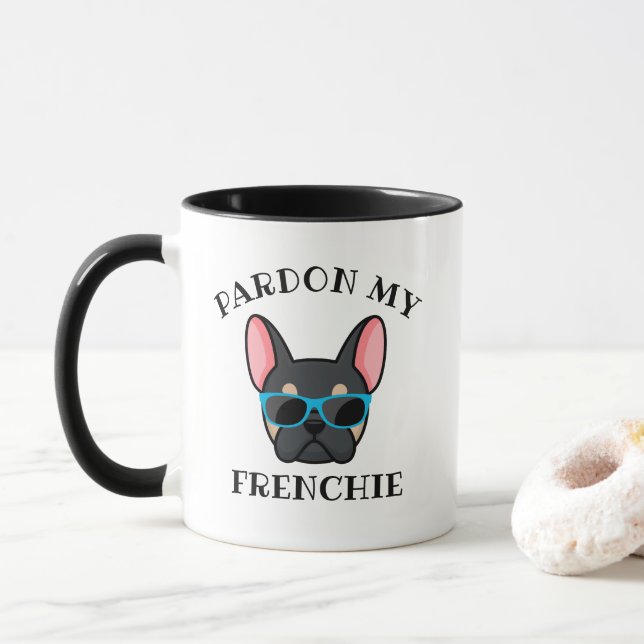 Funny Pardon my Frenchie Black Tan French Bulldog Tasse (Mit Donut)